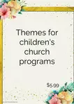 Looking for themes for children's church programs, find the best themes that you can use for the occasion in church.