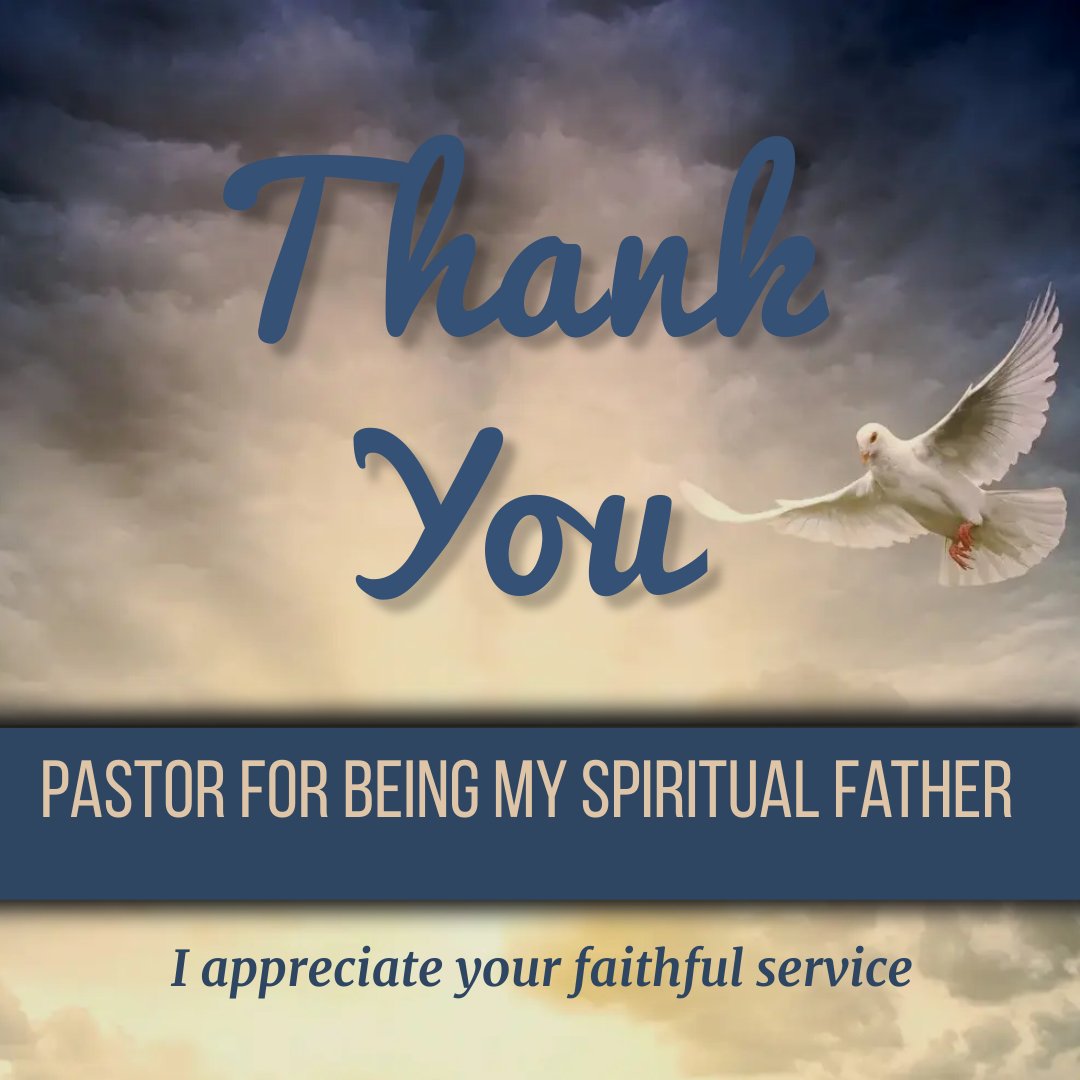 thank you pastor for being my spiritual father